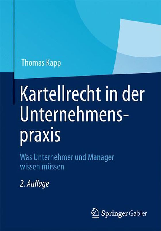 Kartellrecht in der Unternehmenspraxis