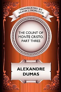 The Count of Monte Cristo, Part Three
