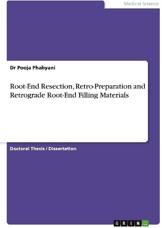 Root-End Resection, Retro-Preparation and Retrograde Root-End Filling Materials