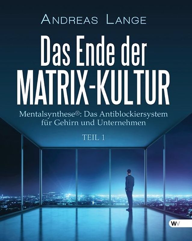 Das Ende der Matrix-Kultur I