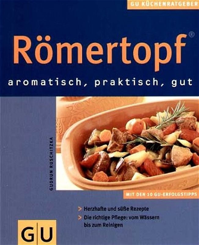 Römertopf aromatisch, praktisch, gut