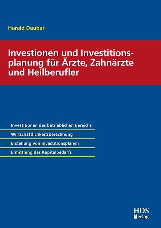 Investitionen und Investitionsplanung für Ärzte, Zahnärzte und Heilberufler