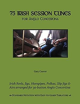 75 Irish Session Tunes for Anglo Concertina