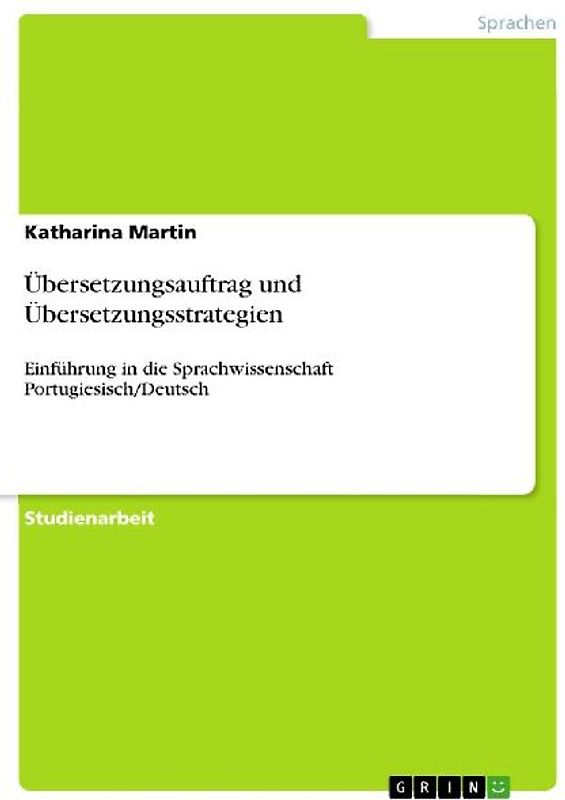 Übersetzungsauftrag und Übersetzungsstrategien