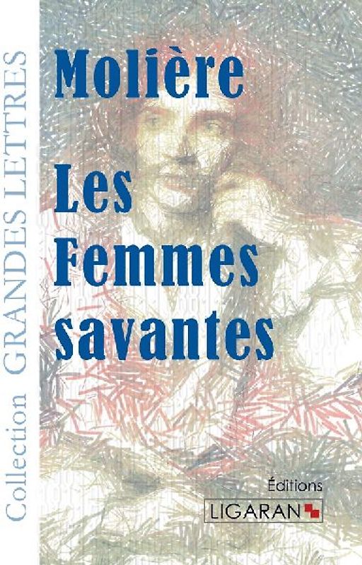 Les Femmes savantes (grands caractères)