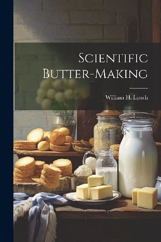 Scientific Butter-Making