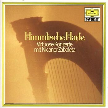 Nicanor Zabaleta - Himmlische Harfe (Virtuose Konzerte)