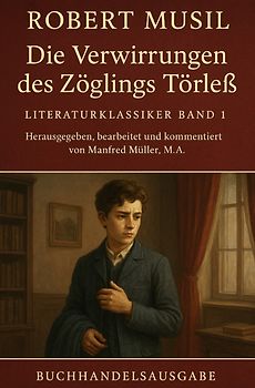 Literaturklassiker / Die Verwirrungen des Zöglings Törleß
