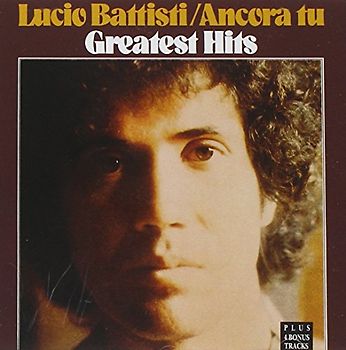 Lucio Battisti - Ancora Tu-Greatest Hits