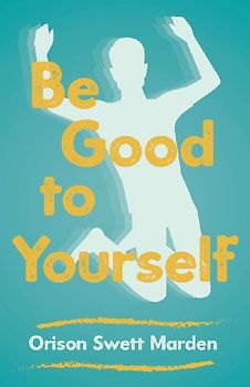 Be Good to Yourself