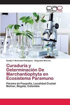 Curaduría y Determinación De Marchantiophyta en Ecosistema Paramuno