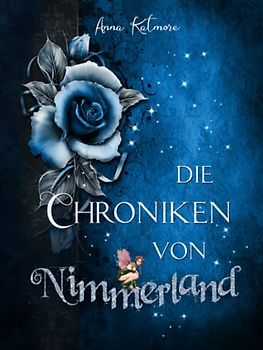 Die Chroniken von Nimmerland: Gesamtausgabe der Dilogie (Eine zauberhafte Reise, Band 1)