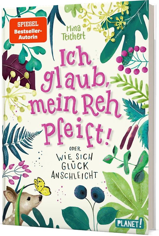 Ich glaub, mein Reh pfeift! Oder: Wie sich Glück anschleicht