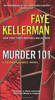 Murder 101: A Decker/Lazarus Novel (Decker/Lazarus Novels, Band 22) - Kellerman, Faye