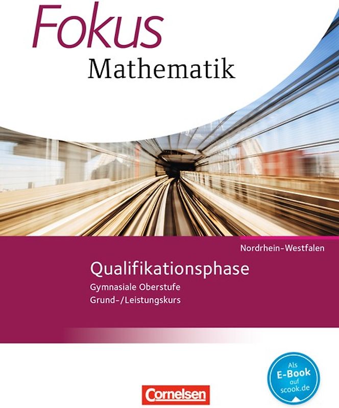 Fokus Mathematik - Gymnasiale Oberstufe - Nordrhein-Westfalen - Ausgabe 2014 - Qualifikationsphase
