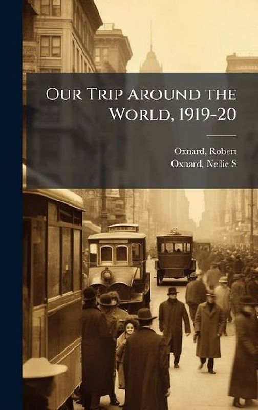 Our Trip Around the World, 1919-20