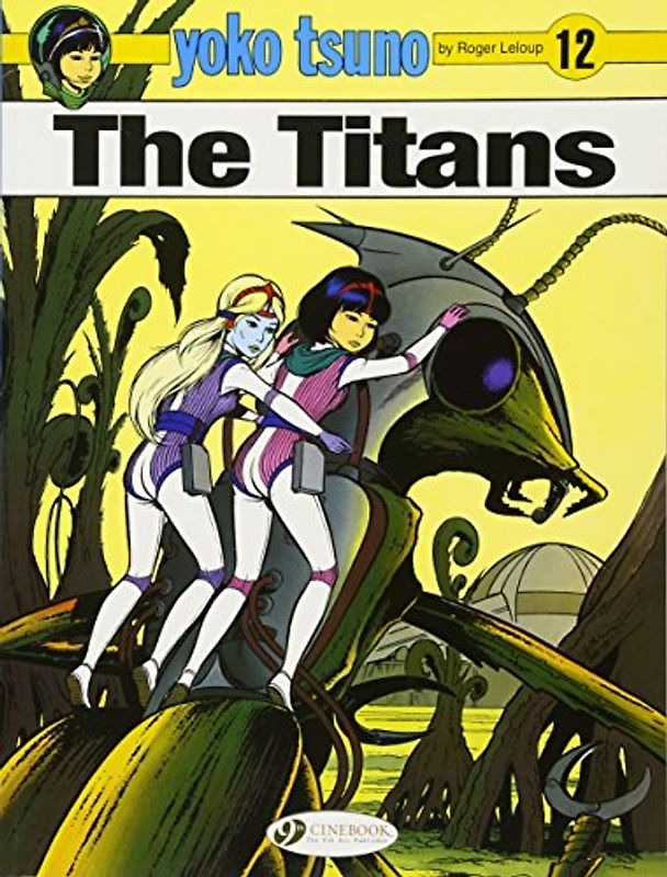 Yoko Tsuno Vol. 12: the Titans