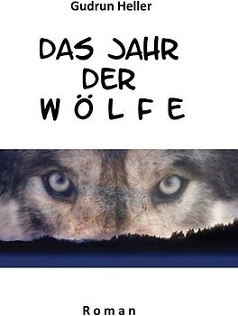 Das Jahr der Wölfe