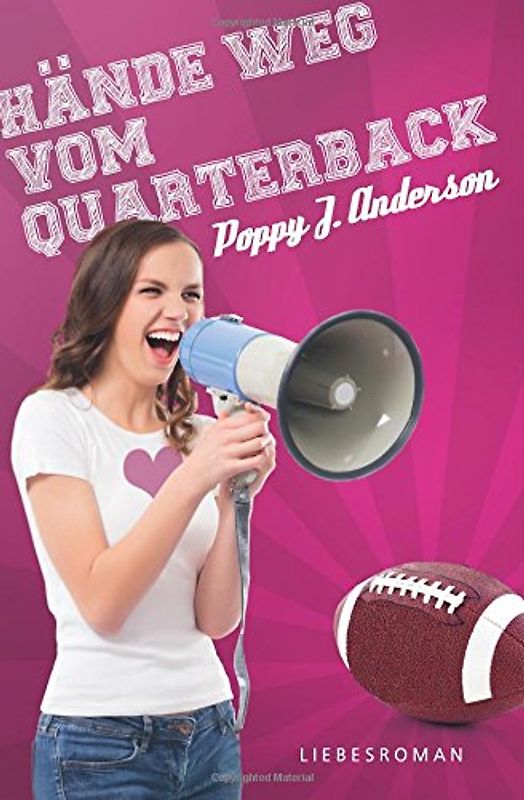 Hände weg vom Quarterback - Poppy J. Anderson [Taschenbuch]