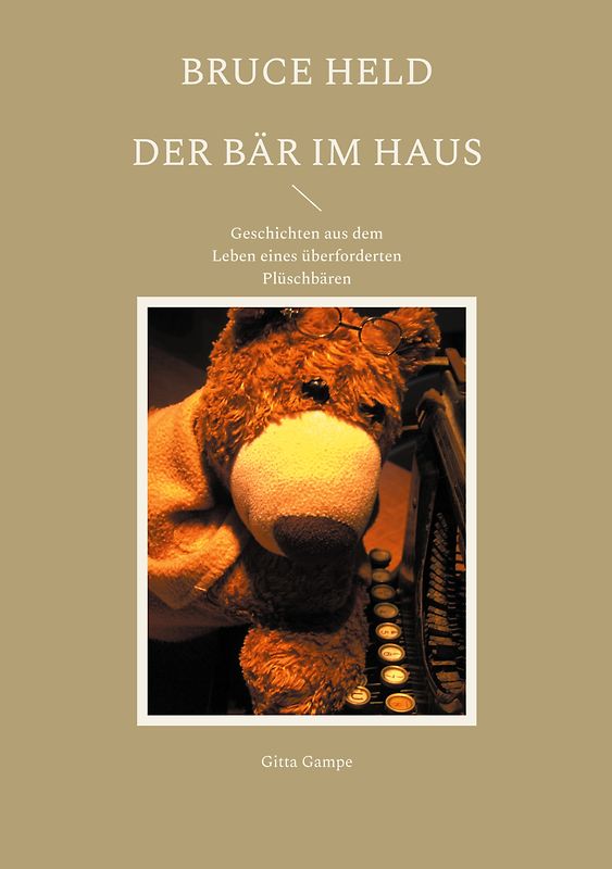 Bruce Held - Der Bär im Haus