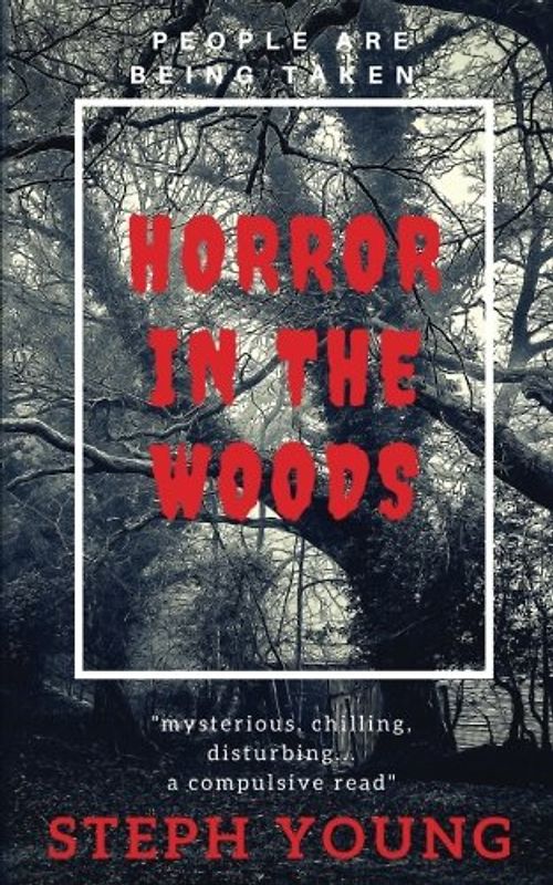 HORROR IN THE WOODS: People are being Taken.