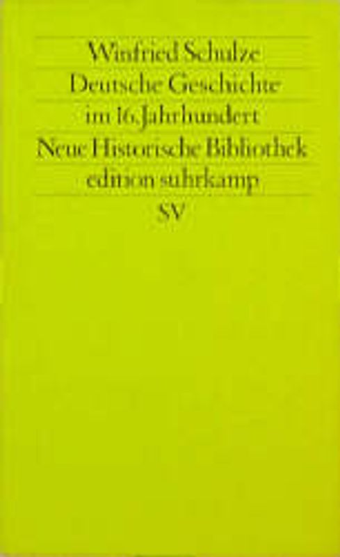 Moderne Deutsche Geschichte (MDG). Von der Reformation bis zur Wiedervereinigung / Deutsche Geschichte im 16. Jahrhundert