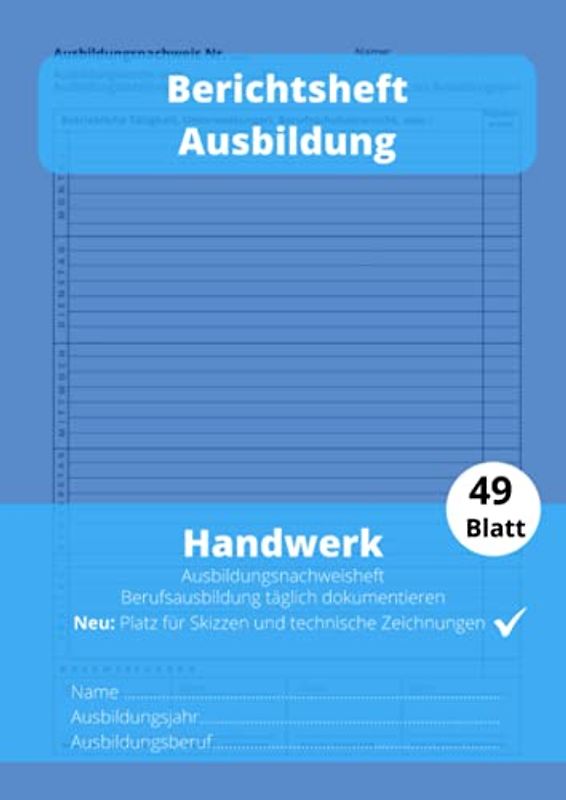 Berichtsheft Ausbildung Handwerk: ideal für handwerkliche Berufsausbildungen | Nachweisheft ausreichen für 1 Lehrjahr | Schlicht Grün