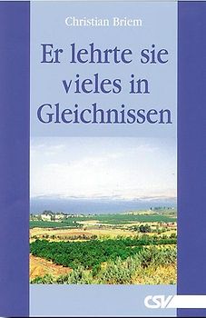 Er lehrte sie vieles in Gleichnissen - Band 1