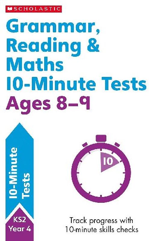 Grammar, Reading & Maths 10-Minute Tests Ages 8-9
