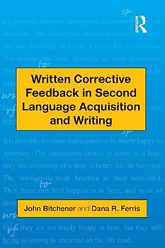 Written Corrective Feedback in Second Language Acquisition and Writing