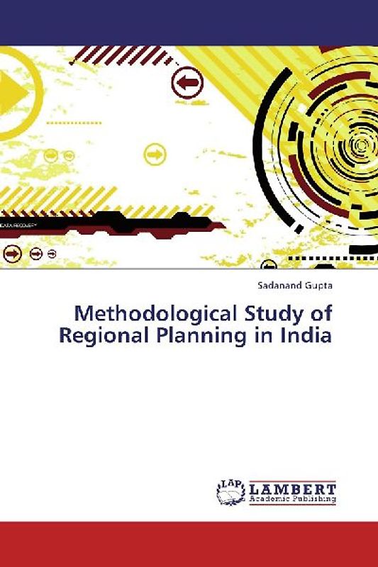 Methodological Study of Regional Planning in India