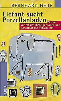 Elefant sucht Porzellanladen