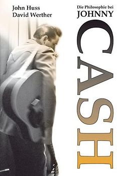 Die Philosophie bei Johnny Cash