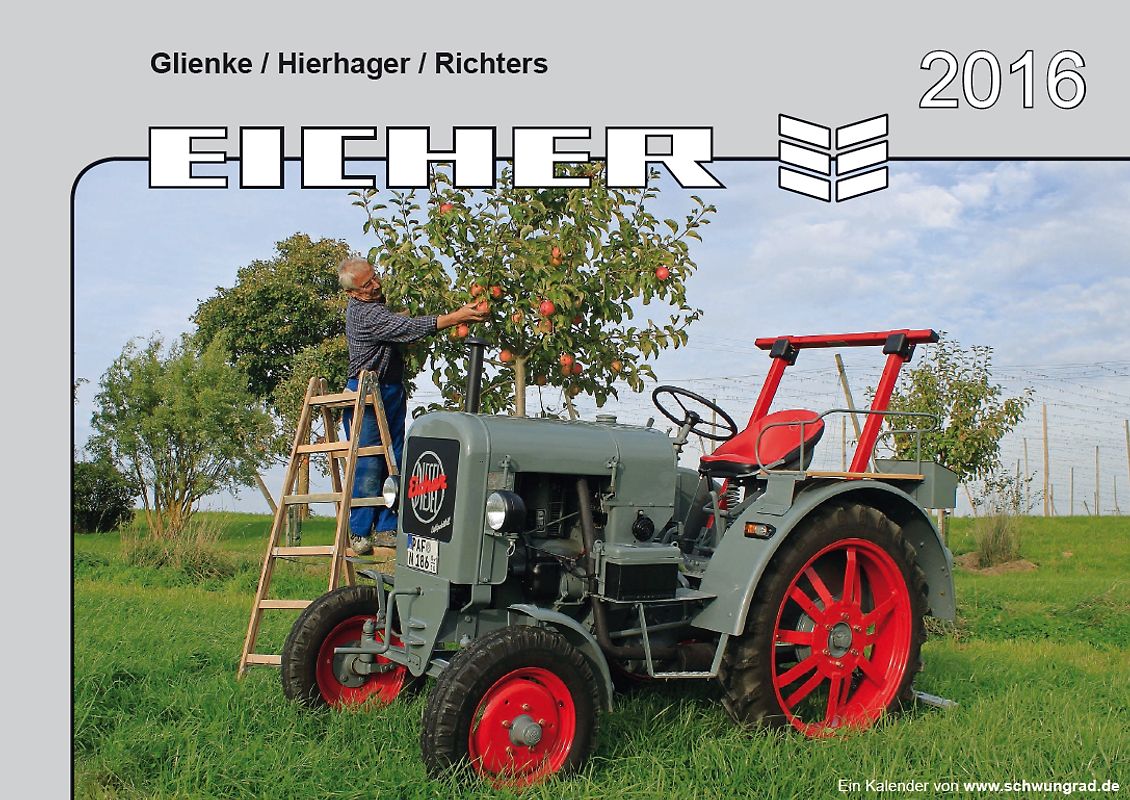 Kalender 2016 Eicher Schlepper im Einsatz