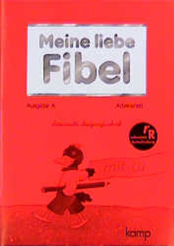 Meine liebe Fibel - Ausgabe A / Arbeitsheft in Lateinischer Ausgangsschrift