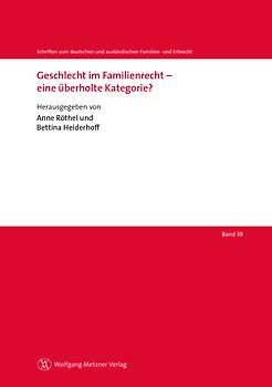 Geschlecht im Familienrecht – eine überholte Kategorie?