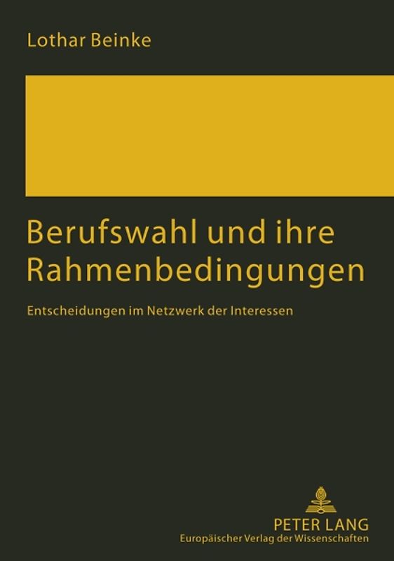 Berufswahl und ihre Rahmenbedingungen