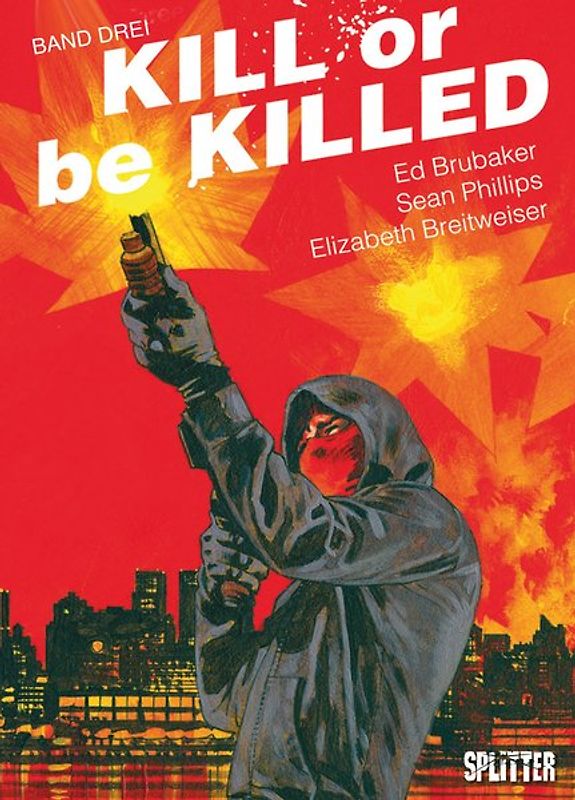 Kill or be Killed. Band 3