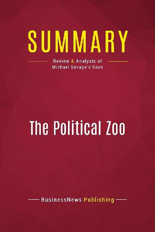 Summary: The Political Zoo