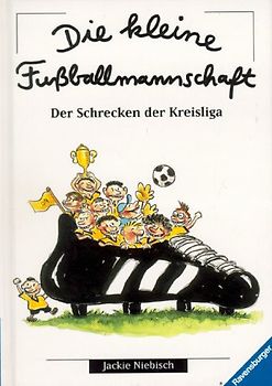 Die kleine Fußballmannschaft. Der Schrecken der Kreisliga