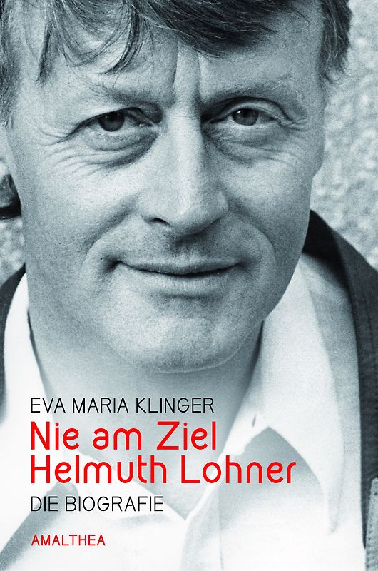 Nie am Ziel. Helmut Lohner