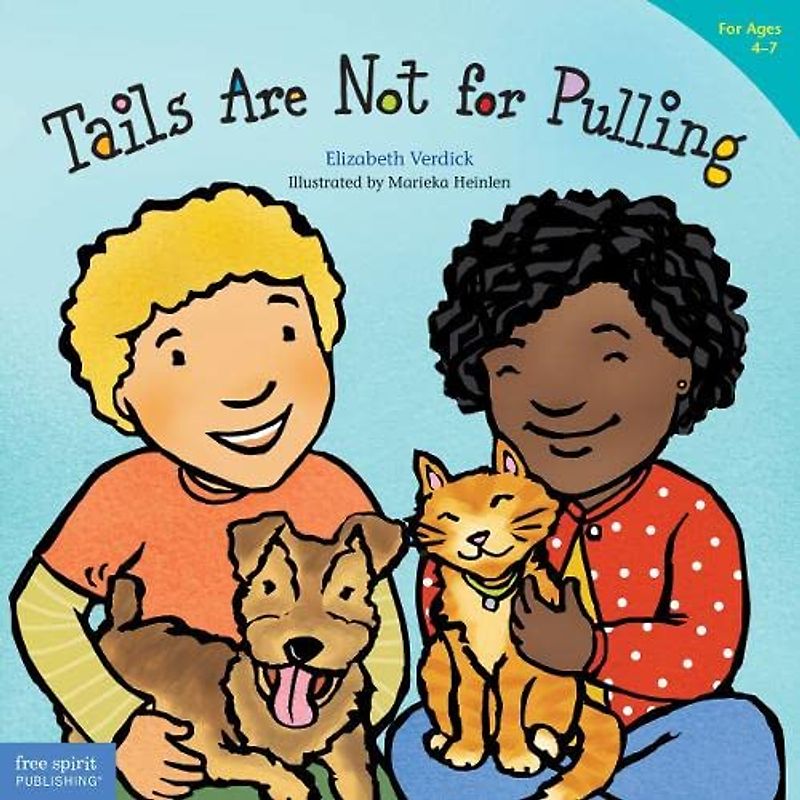 Tails are Not for Pulling (Best Behavior(r) Paperback)