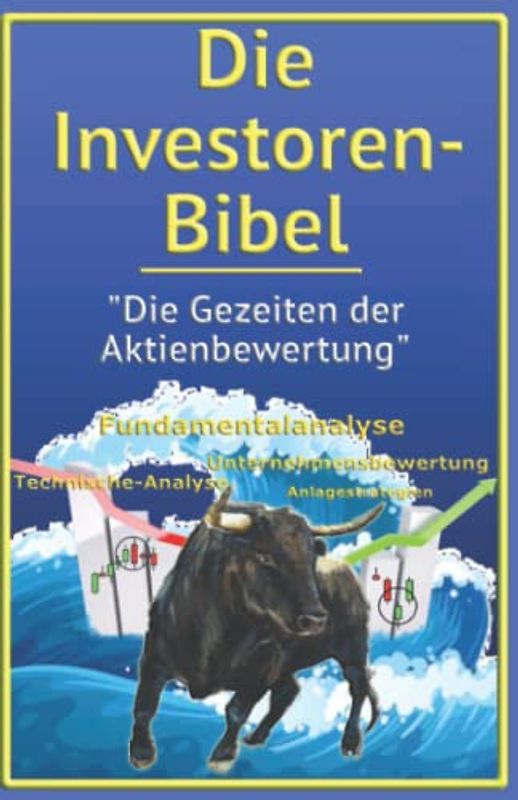 Die Investoren-Bibel: Die Gezeiten der Aktienmärkte