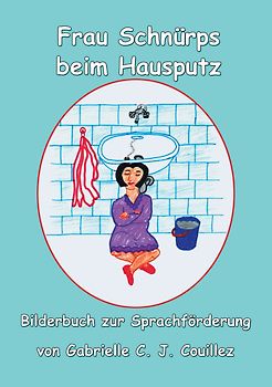 Frau Schnürpf beim Hausputz