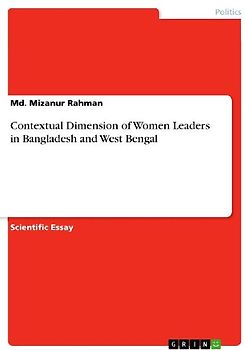 Contextual Dimension of Women Leaders in Bangladesh and West Bengal