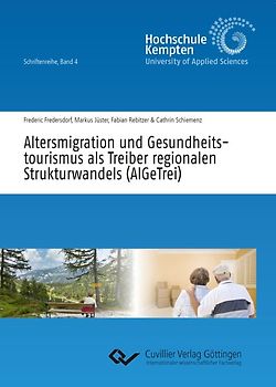 Altersmigration und Gesundheitstourismus als Treiber regionalen Strukturwandels (AlGeTrei)