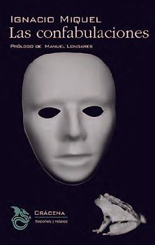 Las confabulaciones : memorias de un hombre rana
