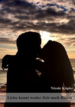 Liebe kennt weder Zeit noch Raum