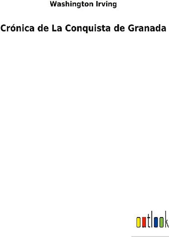 Crónica de La Conquista de Granada