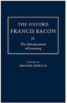 The Advancement of Learning (Oxford Francis Bacon)